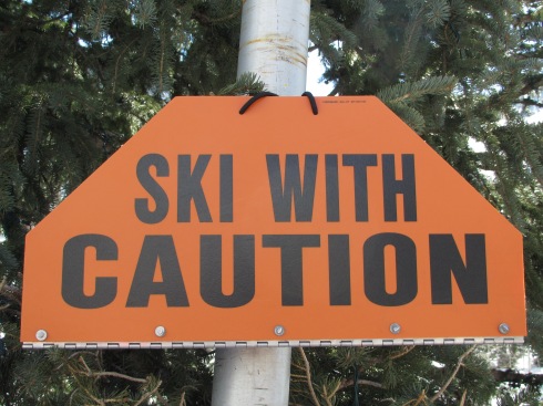 My motto this ski season!